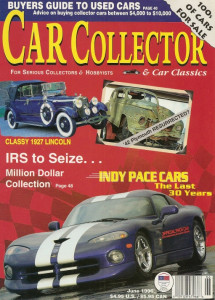 CAR COLLECTOR & CAR CLASSICS 1996 JUNE - 30 YRS INDY PACE CARS, '27 LINCOLN 